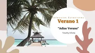 🎼😛[MUSICA ELECTRONICA] ♦️ADIOS VERANO-Timothy Infinite♦️ 2020😛🎼