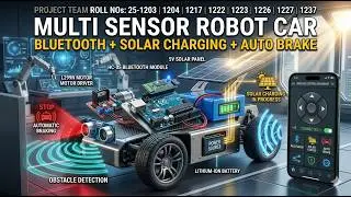 Multi Sensor Robot Car | Bluetooth, Solar Charging & Auto Braking