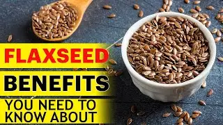 5 Flaxseed Benefits | How it's Good for Health | Flax Seeds for Health, Skin and Hair.