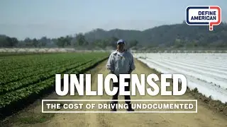 Unlicensed: When you need a car, but can't get a license | Define American