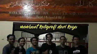 Membuat Kaligrafi Dari Kayu