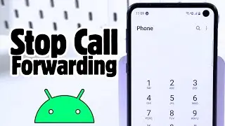 How to Turn Off Call Forwarding on Your Android Device