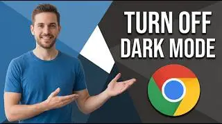 How To Turn Off Dark Mode In Google Chrome (Easy Guide)