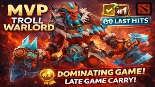 MVP Troll Warlord DOMINATES! 450 Last Hits – INSANE Late Game Carry | Dota 2