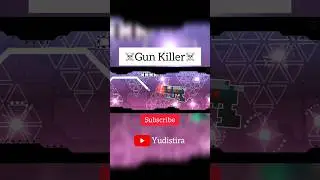 Geometry Dash - Gun Killer☠️ #shorts #geometrydash #funny