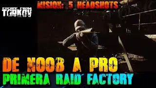 De NOOB a PRO primera RAID en FACTORY en ESCAPE FROM TARKOV