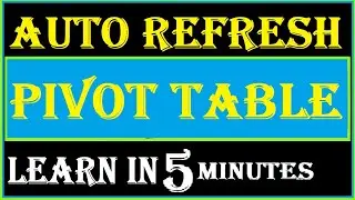 Automatically Update Pivot Table When Source Data Changes In Excel | Pivot Table Refresh Data Range