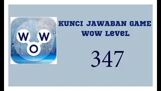 kunci jawaban game Wow Level 347 | Wow permainan