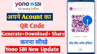 yono sbi ka QR code kaise download karen New Update | How to QR code download in yono sbi