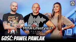 MMA Lifestyle #7 | Gość: Paweł PAWLAK | Co będzie robił na emeryturze? | Inna federacja niż KSW?
