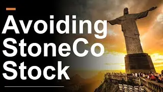 Why We're Avoiding StoneCo Stock