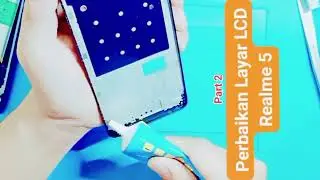 Perbaikan LCD REALME 5