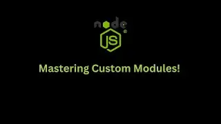 Harnessing the Power of Custom Modules in Node.js: Complete Guide! 🚀 #NodeJS #CustomModules #Backend