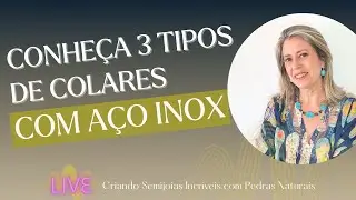CONHEÇA 3 TIPOS DE COLARES COM AÇO INOX PARA COMEÇAR A CRIAR SEMIJOIAS!