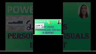 Let users personalize visuals in a POWER BI report || POWER BI Fabric