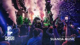 Roman Messer - Suanda Music 420 [