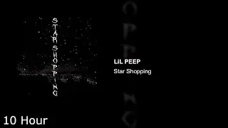 LiL PEEP - Star Shopping (10 Hour)