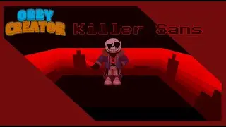 Killer Sans Speedbuild | Obby Creator | (Roblox)