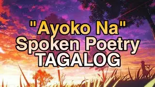 Ayoko Na ( Tagalog Spoken Poetry) by Artist's Passion