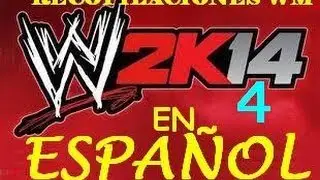WWE2K14: 4º recopilacion 30 WM EN ESPAÑOL.