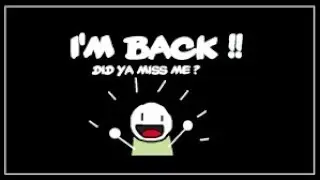 I'M BACK!!!