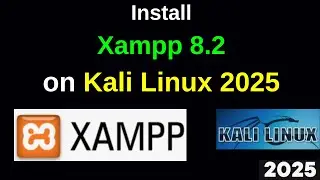 XAMPP 8.2 Setup on Kali Linux 2025.1a – Full Web Server Installation Guide | 2025 Updated