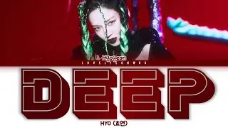 HYO (효연) – DEEP Lyrics (Color Coded Han/Rom/Eng)