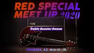 Treble Booster Demos - U.S. Red Special meetup 2020