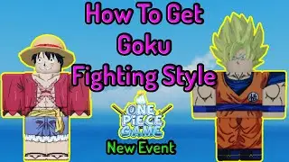 How To Get Goku Fighting Style In A One Piece Game - Crossover Event AOPG