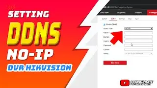 Cara Setting Online CCTV Hikvision Menggunakan DDNS NO-IP