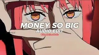 Money So Big - Yeat [esit audio]