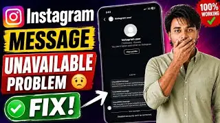 Instagram Unavailable Message Fix 2026 | Instagram Message Not Available Problem
