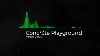 Vorona Cirus - Concr3te Playground