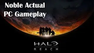 Noble Actual - Halo Reach on PC