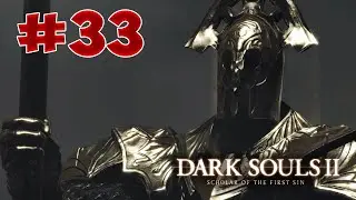 Dark Souls 2 SotFS - Полный Гайд. Прохождение, Секреты и ЛОР. Часть 33. Склеп Нежити.