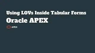 How to use Lov in Tabular Form ?