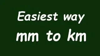 ✅ Convert mm to Km ( milimeter to kilometer) with Example