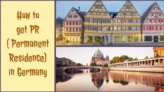 How to get PR in Germany | ஜெர்மனியில்  நிரந்தர குடியிருப்பு பெறுவது எப்படி(
