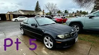 We Picked Up An Abandoned 2004 BMW 325ci E46 Pt 5