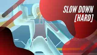 Slow Down - Hard - OhShape