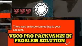 vsco pro pack Sign in problem solution || 