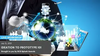 Ideation to Prototype 101 (Rerun)