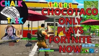 ChocoTaco Only Plays Fortnite Now (Fortnite)