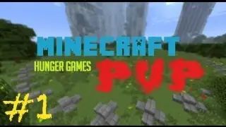 Minecraft PvP - 1 - Hunger Games (mcpvp.com)