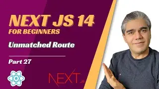 Next.js 14 Tutorial | Next js Unmatched Rout | Next js Tutorial for beginners