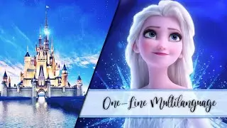 Frozen 2 - Show Yourself | One-Line Multilanguage (Subs+Trans) in 42 Languages