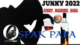 (Spak Papa 2022)- Dagi Maii Bori ft Junky & Naka (Prod by Jux)