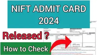 NIFT Admit Card 2024 | How To Check NIFT Admit Card 2024