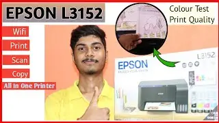 Epson L3152 Unboxing & Review | Fast Printer with Wifi, Print, Copy, Scan⚡⚡| Best Printer of 2020