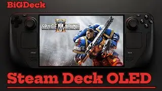 Warhammer 40,000: Space Marine 2 | Steam Deck OLED Performance Review